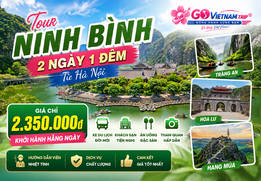 Tour Ninh Bình 2 Ngày 1 Đêm Từ Hà Nội | Tràng An – Bái Đính